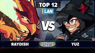 Raydish vs Yuz - Top 12 - Brawlhalla Midseason Championship 2024 - LAN 1v1
