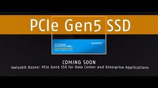 Swissbit's first PCIe Gen5 SSD: Explore the D2200 - Coming soon.