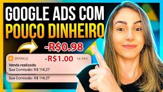 Como Iniciar no Google Ads com Pouco Dinheiro | GOOGLE ADS PARA AFILIADOS