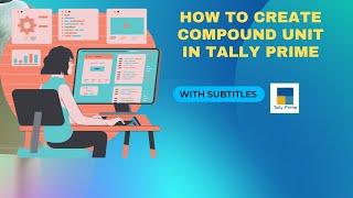 #14 | HOW TO CREATE COMPOUND UNIT | ENTRY IN TALLY PRIME |