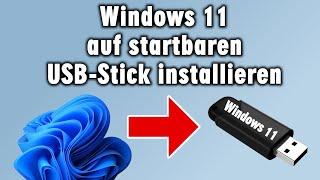 Windows 11 auf USB-Stick installieren - Für ALLE PCs - auch auf externe Festplatte und SSD