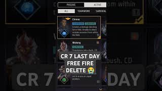 CR 7 LAST DAY FREE FIRE DELETE  #shorts #cr7shorts #cr7 #cr7football