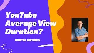 YouTube Analytics Average View Duration