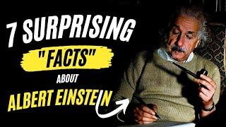  7 Surprising Facts About Albert Einstein and the Truth Behind Them