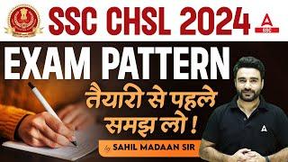 SSC CHSL 2024 | SSC CHSL Exam Pattern 2024 | By Sahil Madaan Sir