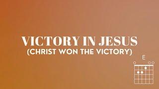 Victory in Jesus (Christ Won the Victory) (Lyrics + Chords) Keith & Kristyn Getty, Matt Boswell