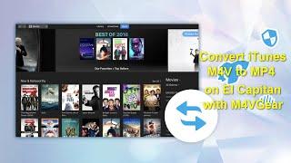 Remove iTunes DRM and Convert M4V to MP4 on EI Capitan with M4VGear