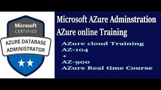 Azure Adminstration Tutorial  | Azure online Courses | Az-104 Realtime training