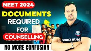 NEET Counseling 2024 - Documents Required For | What documents are required for NEET Counselling?