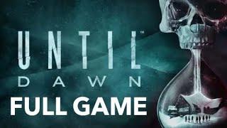 UNTIL DAWN - Complete Gameplay Walkthrough - FULL GAME - 4K - No Commentary - EVERYONE LIVES ENDING