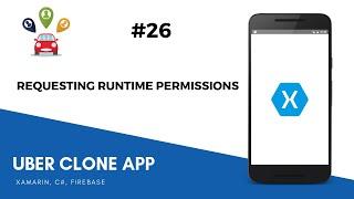 Xamarin Android Uber Clone -  Requesting Runtime Permision