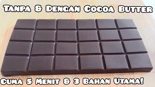 Cara Buat Chocolate Bar Dari Coklat Bubuk | Tanpa & Dengan Cocoa Butter |  +-10 Menit