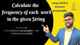 Calculate the frequency of each word in the given string using Java 8 | Java Shastra