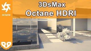 Octane HDRI Tutorial in 3DS Max (2 methods)
