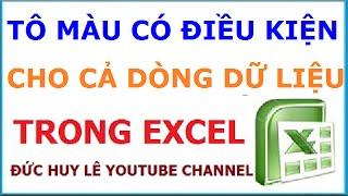 Tô màu có điều kiện cho cả dòng dữ liệu trong Excel cực nhanh