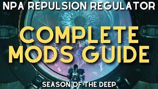 MUST USE Mods in Season of the Deep | NPA Repulsion Regulator Artifact Guide in Destiny 2