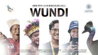 Biak Elok - WUNDI | KKN-PPM UGM 2022