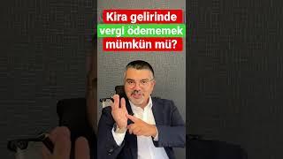 Kira gelirinde vergi ödememek mümkün mü? #vergi #kira