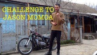 CHALLENGE TO JASON MOMOA!