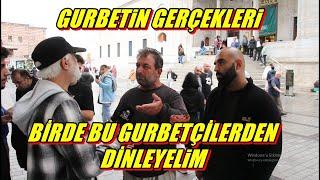 Gurbetin Gerçekleri | Birde Bu Gurbetçilerden Dinleyelim ! #zdayı #sokakröportajları #gurbetci