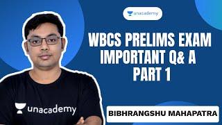 WBCS PRELIMS EXAM | IMPORTANT Q& A |  Part 1 | Bibhrangshu Mahapatra