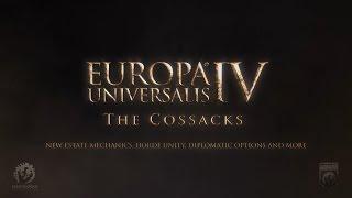 Europa Universalis IV: The Cossacks - Release Trailer