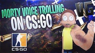 MORTY SMITH VOICE TROLLING ON CS:GO!!