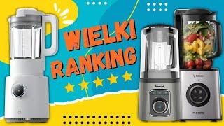 Ranking Blenderów Kielichowych - Jaki kupić? TOP 14! (Niezależne opinie)