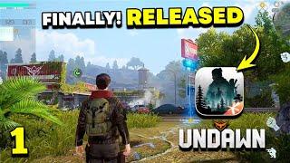 Undawn Official Launch Gameplay Walkthrough 1 (iOS/ Android) | First Look & Download Now!