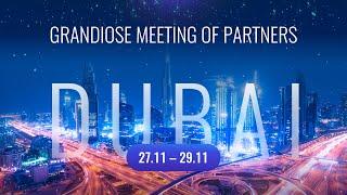 Grandiose international partner meeting in Dubai, 27.11-29.11
