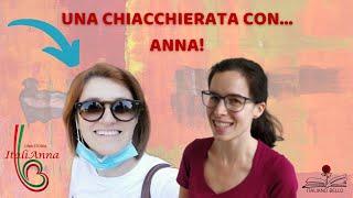 Intervista ad Anna di "Una storia italiAnna" || Episodio 14