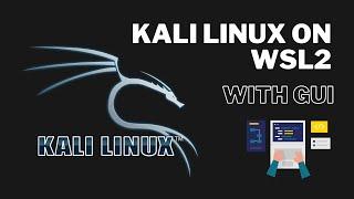 Kali Linux with GUI on WSL2