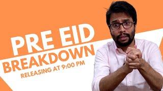 Pre Eid BreakDown by Ahmad Ashik