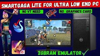 (New)Smartgaga Lite For Ultra Low End PC No Graphics Card || 2gbram Emulator