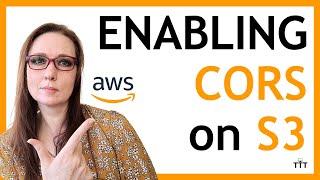 Enabling CORS on an S3 Bucket in AWS (The Hands-on Demo) | Amazon Web Services Tutorial