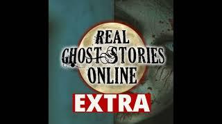 Real Ghost Stories Online  EXTRA