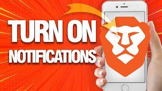 How To Turn On Notifications On Brave Browser (Mobile)