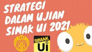 STRATEGI DALAM UJIAN SIMAK UI 2021