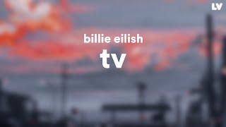 Billie Eilish — TV (Unreleased) // Lyrics