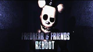 Fredbear and Friends: Reboot (Full Game)