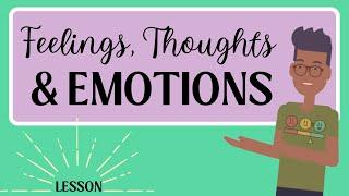 Feelings Thoughts & Emotions  - Social Emotional Lesson - Special Education Students