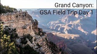 Grand Canyon: Geological Society of America Field Trip Day 1