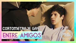 ENTRE AMIGOS  - Cortometraje Gay | Sala Queer