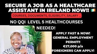 HOW TO LAND A HEALTHCARE ASSISTANT JOB AS A FOREIGNER IN IRELAND  - DOCUMENTS, SALARY & MORE
