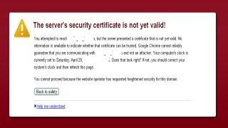 "The server's security certificate is not yet valid!" error