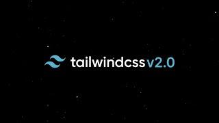 Announcing Tailwind CSS v2.0