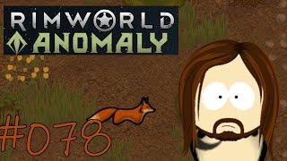 Schildkröten? Ernsthaft? | Part 078 | Let's Play Rimworld Anomaly