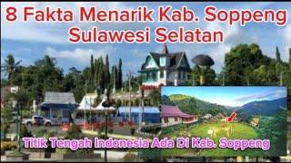8 Fakta Menarik di Kabupaten  Soppeng Sulawesi Selatan   #Faktamenarikkabmaros