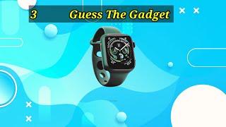 Gadget Expert Quiz|Can You Guess the Gadgets from the Pictures?
