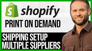 Easy Shipping Setup With Multiple Print On Demand Suppliers | Shopify Print On Demand Tutorial